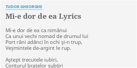 tudor gheorghe mi-e dor de ea|mi e dor de ea lyrics.